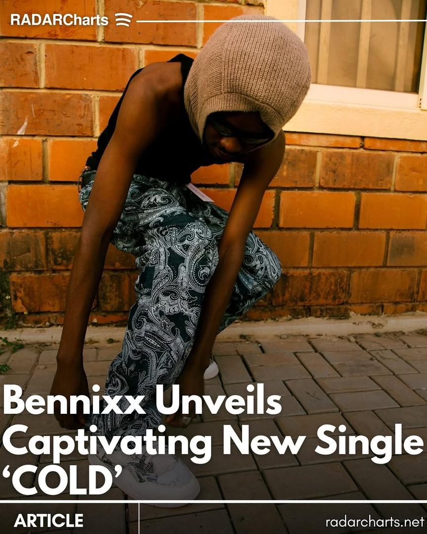 BANGA!!! Bennixx Redefining Afrobeat with Tradition African Rhythms and Innovative Afrobeat in his news single “COLD” as……..